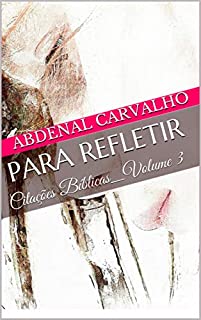 Livro Para Refletir: Citações Bíblicas_Volume 3