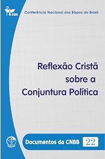 Livro Reflexão cristã sobre a conjuntura política - Documentos da CNBB 22 - Digital