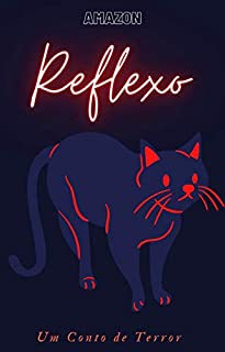 Livro Reflexo: Um conto de Terror para uma Sexta feira 13 (Contos de Suspense Livro 2)