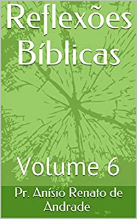 Livro Reflexões Bíblicas: Volume 6