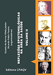 Livro REFLEXÕES EPISTEMOLÓGICAS NA ÁREA DA SAÚDE Volume II