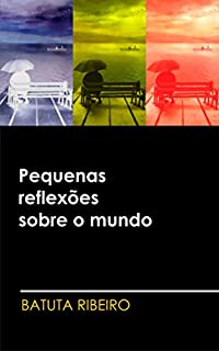 Livro Pequenas reflexões sobre o mundo