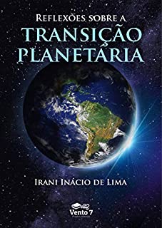 Reflexões sobre a transição planetária