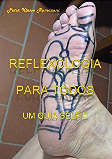 Livro Reflexologia para todos: Um Guia Selfie