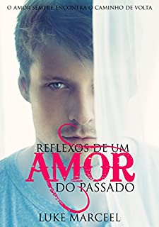 Livro Reflexos de Um Amor do Passado