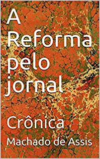 A Reforma pelo jornal: Crônica