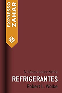 Livro Refrigerantes: A ciência na cozinha