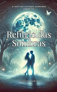 Livro Refúgio das Sombra (Encanto Sobrenatural Livro 1)