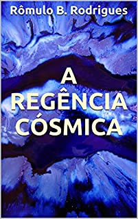 Livro A REGÊNCIA CÓSMICA