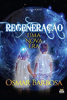 Livro Regeneração - Uma nova Era