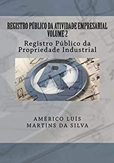 Livro Registro Publico da Atividade Empresarial - Volume 2: Registro Publico da Propriedade Industrial