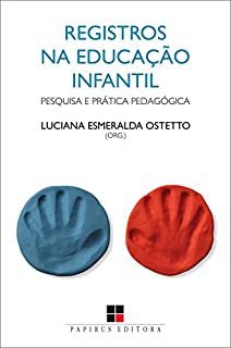 Livro Registros na educação infantil: Pesquisa e prática pedagógica