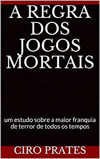 A regra dos Jogos Mortais: um estudo sobre a maior franquia de terror de todos os tempos