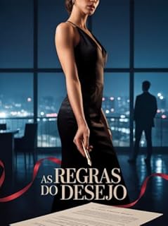 Livro As Regras do Desejo - Um romance psicológico sobre paixão, poder e os limites entre prazer e emoção