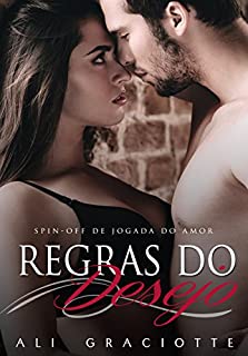 Regras do Desejo: Spin off do livro Jogada do Amor