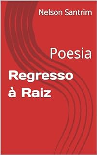 Livro Regresso à Raiz: Poesia