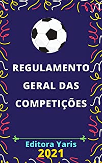 Livro Regulamento Geral das Competições: Atualizado - 2021