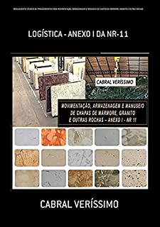 Livro Regulamento TÉcnico De Procedimentos Para MovimentaÇÃo, Armazenagem E Manuseio De Chapas De MÁrmore, Granito E Outras Rochas