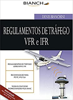 Livro Regulamento de Tráfego Aéreo VFR e IFR 2014: Atualizado ICA 100-12