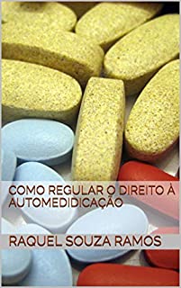 Livro Como regular o direito à automedidicação