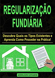 Livro Regularização Fundiária: Tudo Que Você Precisa Saber a Respeito! (Topografia Cadastral)
