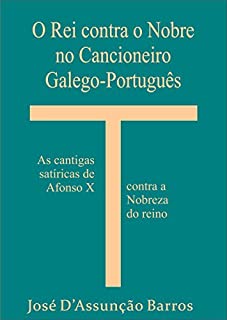 Livro O Rei contra o Nobre no Cancioneiro Galego-Português
