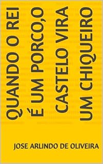 Livro quando o rei é um porco,o castelo vira um chiqueiro