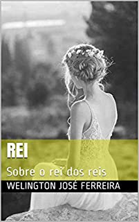 Livro Rei: Sobre o rei dos reis