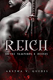 Reich: Entre vampiros e deuses