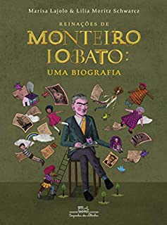 Livro Reinações de Monteiro Lobato: Uma biografia