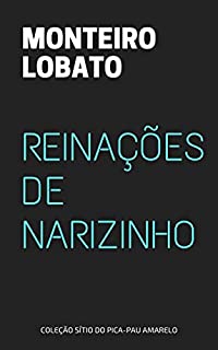 Reinações de Narizinho (Coleção Sítio do Pica-pau Amarelo)