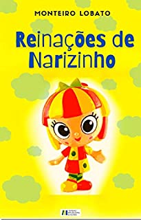 Livro REINAÇÕES DE NARIZINHO: Edição Exclusiva Amazon