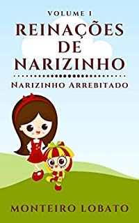 Livro Reinações de Narizinho: Narizinho Arrebitado