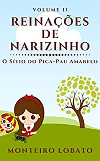 Reinações de Narizinho: O Sítio do Pica-Pau Amarelo