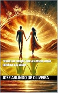 Livro "Reinicie sua Vibração: Torne-se a Melhor Versão Energética de Si Mesmo"