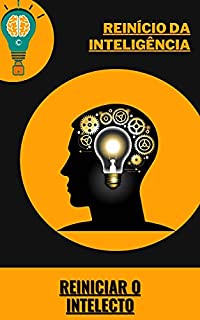 Livro Reinício da Inteligência: Reiniciar o intelecto