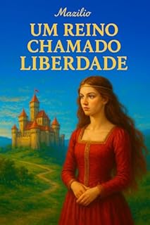Livro Um Reino Chamado Liberdade