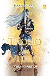 Livro Reino de cinzas - Trono de vidro - vol. 6