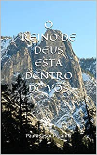 O REINO DE DEUS ESTÁ DENTRO DE VÓS