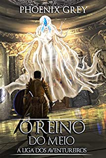 Livro O Reino do Meio: A Liga dos Aventureiros