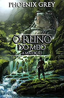 Livro O Reino do Meio: A Maldição