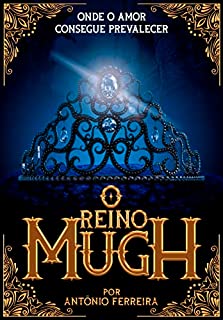 Livro O Reino Mugh: Onde o amor consegue prevalecer