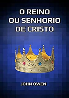 Livro O Reino Ou Senhorio De Cristo