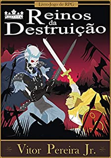 Livro Reinos da Destruição: Livro-Jogo de RPG (As crônicas de Tellus Livro 4)