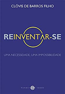 Livro Reinventar-se:: Uma necessidade, uma impossibilidade