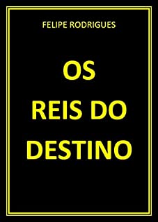 Livro OS REIS DO DESTINO