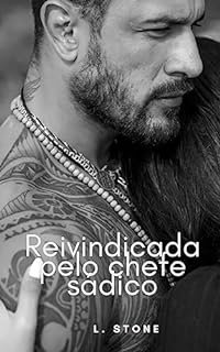 Livro Reivindicada pelo chefe sádico - Conto Hot - BDSM - Sexo forte (Proposta Tentadora)