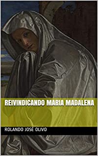 Livro Reivindicando Maria Madalena