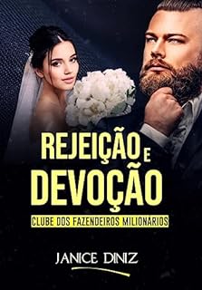 Livro Rejeição e Devoção (Clube dos Fazendeiros Milionários)