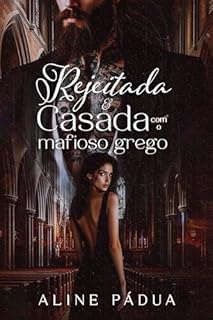Livro REJEITADA & CASADA COM O MAFIOSO GREGO: Poseidon